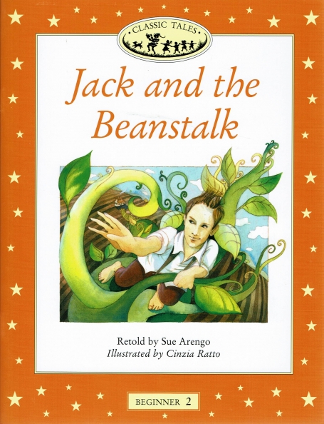 JACK AND THE BEANSTALK - CLASSIC TALES - BEGINNER LEVEL 2
