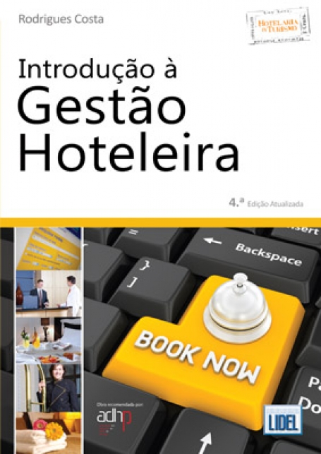 INTRODUCAO A GESTAO HOTELEIRA - 4ª EDICAO ATUALIZADA