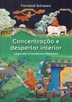 CONCENTRACAO E DESPERTAR INTERIOR - segundo o budismo tibetano
