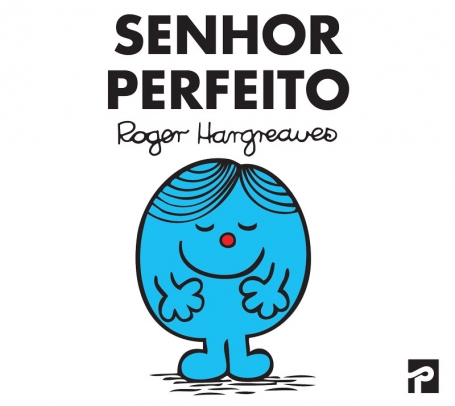 SENHOR PERFEITO - SENHORES E SENHORAS