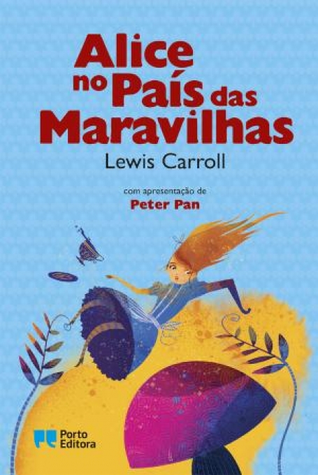 73019.12 - ALICE NO PAÍS DAS MARAVILHAS com apresentação de PETER PAN