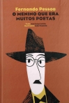 FERNANDO PESSOA - O MENINO QUE ERA MUITOS POETAS