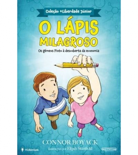 COLEÇÃO MAIS LIBERDADE JÚNIOR - O LÁPIS MILAGROSO