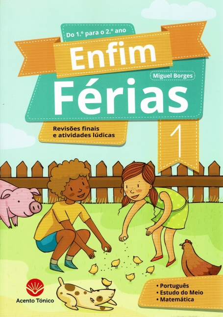 ENFIM FÉRIAS 1 - DO 1 º PARA 2 º ANO