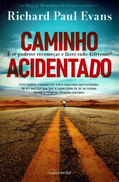 O CAMINHO ACIDENTADO