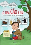 O MEU CAO E EU - COMO CUIDARES DO TEU MELHOR AMIGO