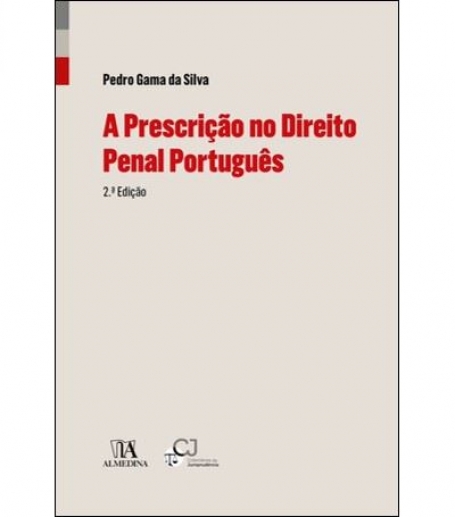 A PRESCRICAO NO DIREITO PENAL PORTUGUES 2º EDICAO