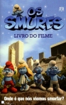 SMURFS - LIVRO DO FILME - onde e que viemos smurfar?