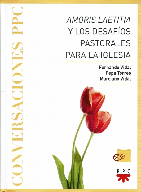 AMORIS LAETITIA Y LOS DESAFÍOS PASTORALES PARA LA IGLESIA