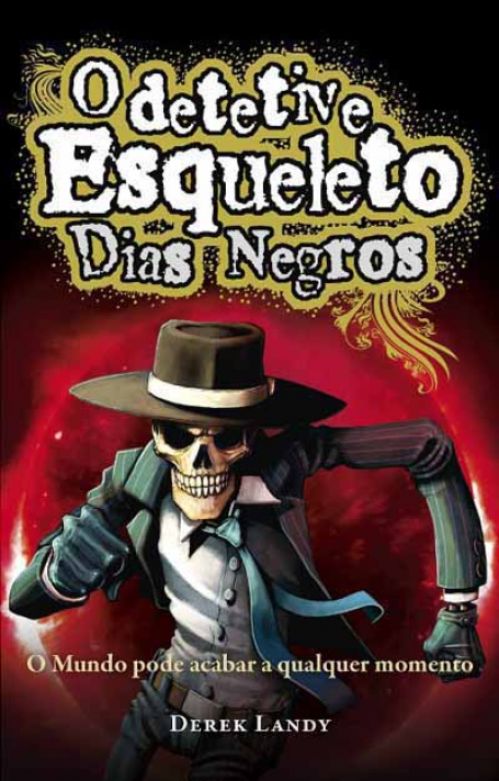 04366.10 - DETETIVE ESQUELETO - DIAS NEGROS
