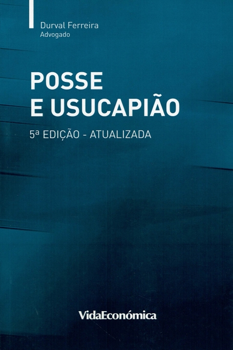 POSSE E USUCAPIÃO