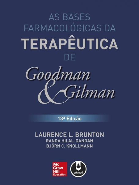 As Bases Farmacológicas da Terapêutica de Goodman e Gilman