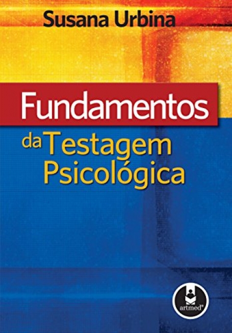 FUNDAMENTOS DE TESTAGEM PSICOLOGICA