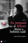 AS PESSOAS FELIZES LEEM E BEBEM CAFE - CLUBE DO LIVRO SIC