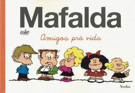 MAFALDA - AMIGOS PRA VIDA