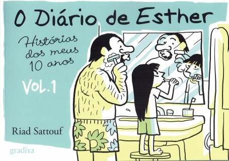 O DIÁRIO DE ESTHER - HISTÓRIAS DOS MEUS 10 ANOS VOL. 1
