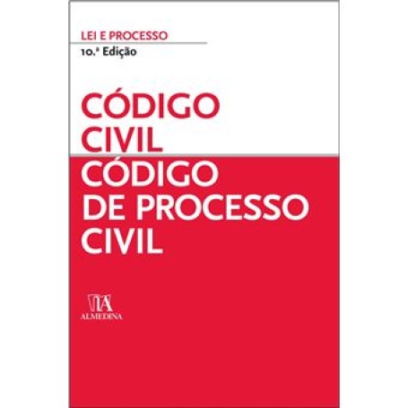 CODIGO CIVIL CODIGO DE PROCESSO CIVIL - LEI E PROCESSO 10º EDICAO