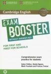 EXAM BOOSTER WITHOUT ANSWER KEY - FOR FIRST AND FIRST FOR SCHOOLS B2 - COMPREHENSIVE EXAM PRACTICE FOR STUDENTS