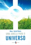 UMA JANELA PARA O UNIVERSO