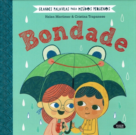 GRANDES PALAVRAS PARA MIUDOS PEQUENOS : BONDADE