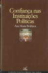 CONFIANCA NAS INSTITUICOES POLITICAS - edicao capa dura