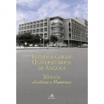ESTUDOS GERAIS UNIVERSITARIOS DE ANGOLA 50 ANOS HISTORIA E MEMORIAS