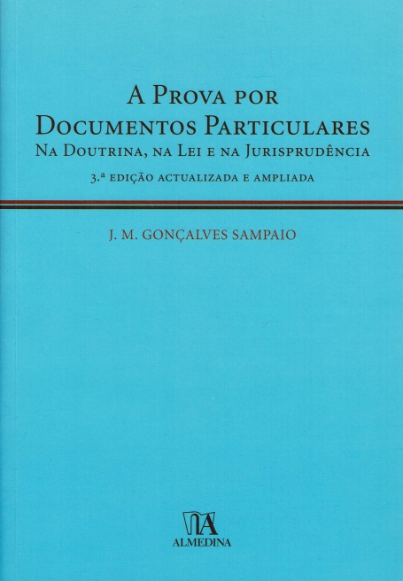 PROVA POR DOCUMENTOS PARTICULARES NA DOUTRINA, NA LEI E NA JURISPRUDENCIA 3