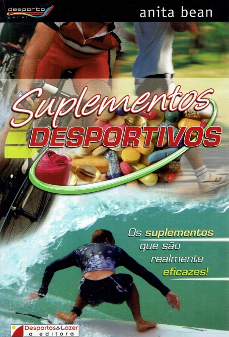 SUPLEMENTOS DESPORTIVOS - OS SUPLEMENTOS QUE SAO REALMENTE EFICAZES
