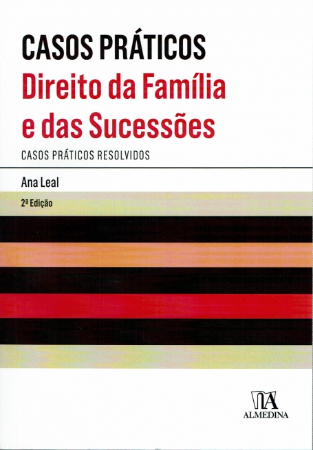 DIREITO DA FAMILIA E SUCESSOES - CASOS PRATICOS RESOLVIDOS 2ª edicao