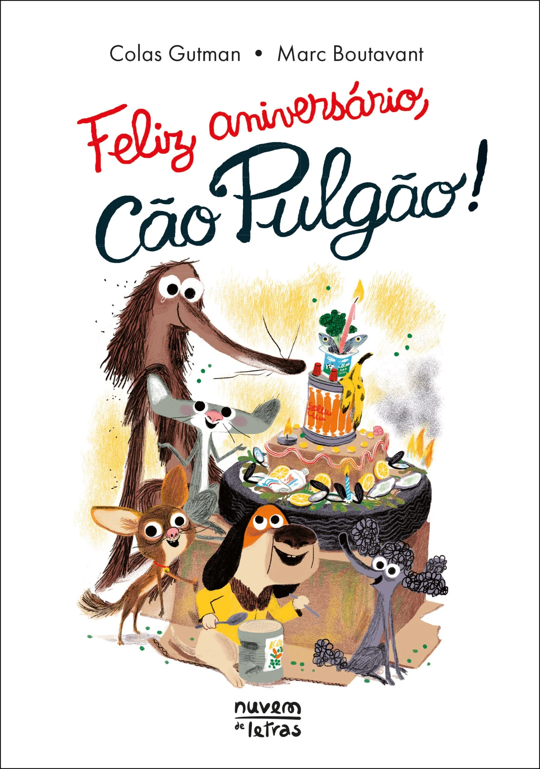 FELIZ ANIVERSÁRIO, CÃO PULGÃO!