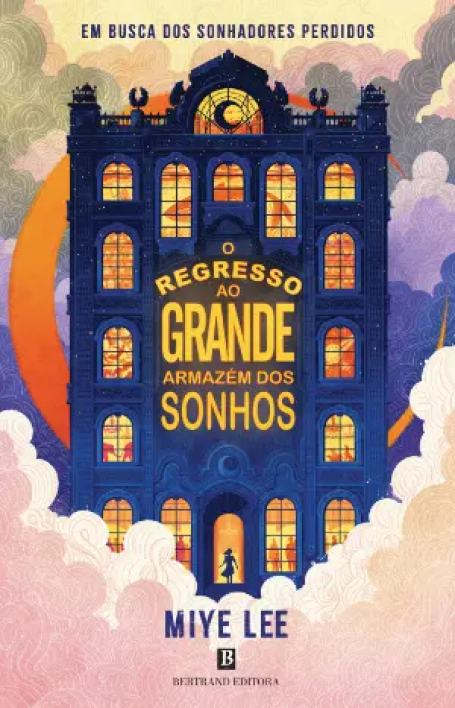 O REGRESSO AO GRANDE ARMAZEM DOS SONHOS