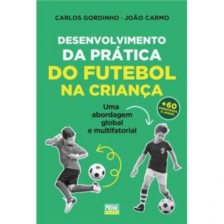 DESENVOLVIMENTO DA PRÁTICA DO FUTEBOL NA CRIANÇA