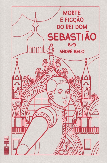 MORTE E FICÇAO DO REI DOM SEBASTIAO