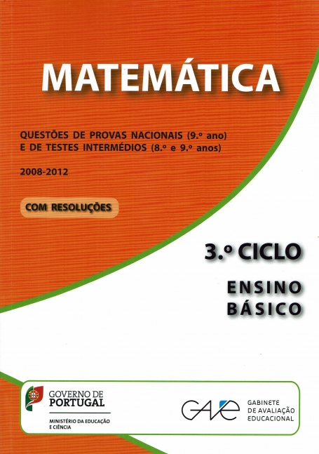 MATEMATICA 3º CICLO - questoes de provas nacionais e de testes intermedios 2008-2012