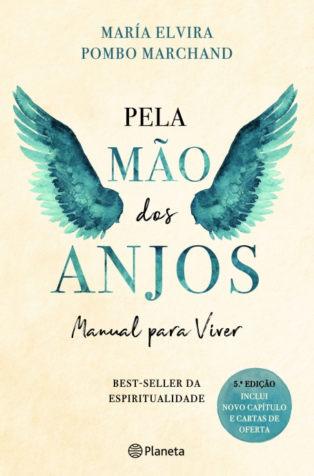 PELA MAO DOS ANJOS manual para viver
