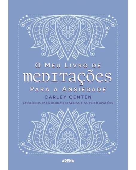 O MEU LIVRO DE MEDITAÇÕES PARA A ANSIEDADE