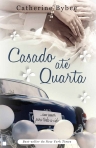 CASADO ATE QUARTA