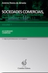 SOCIEDADES COMERCIAIS, VALORES MOBILIARIOS, INSTRUMENTOS FINANCEIROS E MERCADOS VOL. 1 - AS SOCIEDADES COMERCIAIS 7ª edicao