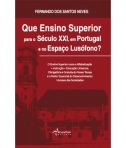 QUE ENSINO SUPERIOR PARA O SECULO XXI, EM PORTUGAL E NO ESPACO LUSOFONO?