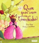 QUEM QUER CASAR COM A CAROCHINHA?