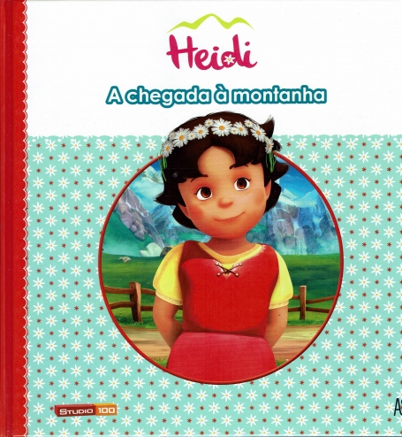 HEIDI - A CHEGADA A MONTANHA