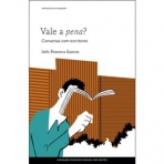 VALE A PENA? CONVERSAS COM ESCRITORES