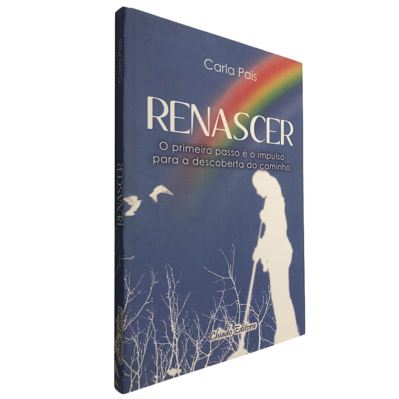 RENASCER - O PRIMEIRO PASSO E O IMPLUSO PARA A DESCOBERTA DO CAMINHO