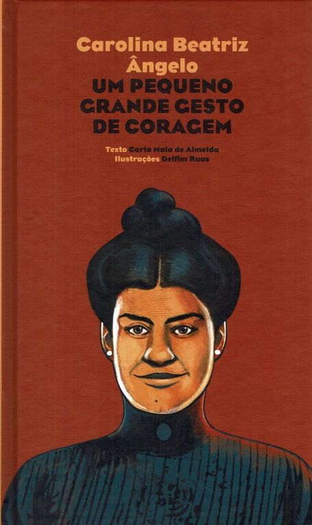 CAROLINA BEATRIZ ANGELO - UM PEQUENO GRANDE GESTO DE CORAGEM