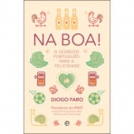 NA BOA - O SEGREDO PORTUGUES PARA A FELICIDADE