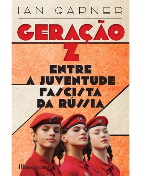 GERAÇÃO Z ENTRE A JUVENTUDE FASCISTA DA RÚSSIA