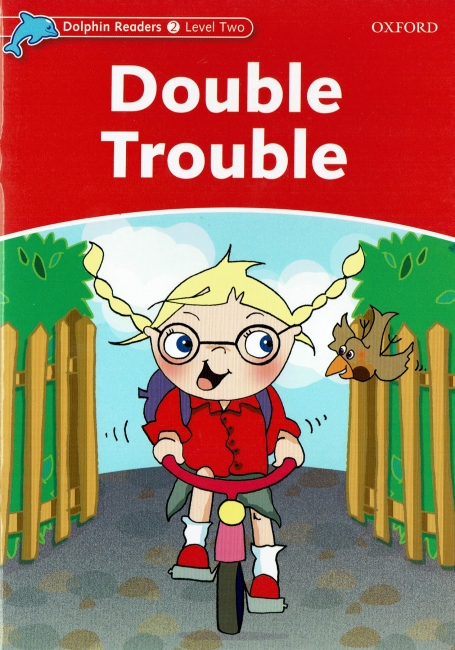 DOUBLE TROUBLE - DOLPHIN READERS LEVEL 2