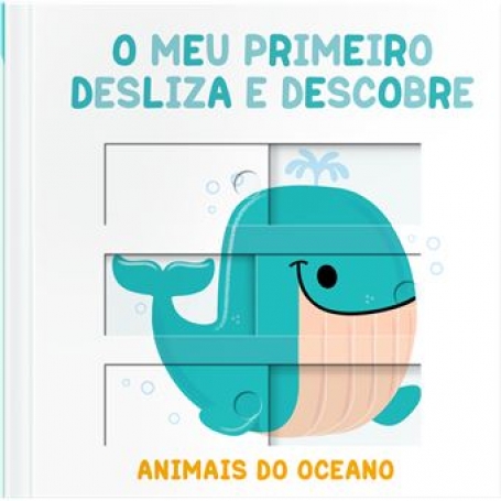 O MEU PRIMEIRO DESLIZA E DESCOBRE ANIMAIS DO OCEANO