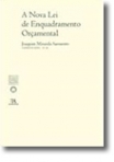 A NOVA LEI DE ENQUADRAMENTO ORCAMENTAL - CADERNOS IDEFF 20