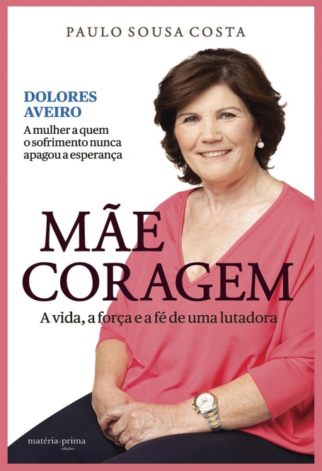 MAE CORAGEM - a vida, a forca e a fe de uma lutadora